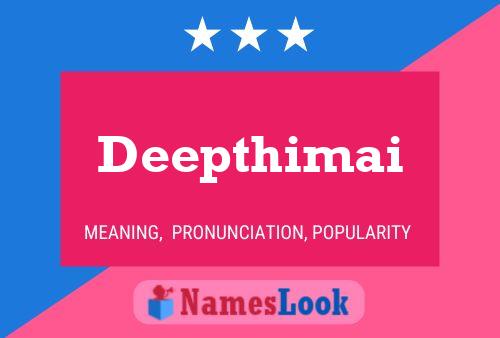 Deepthimai Namensposter