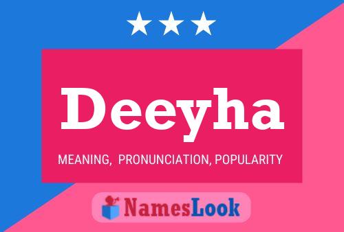 Deeyha Namensposter