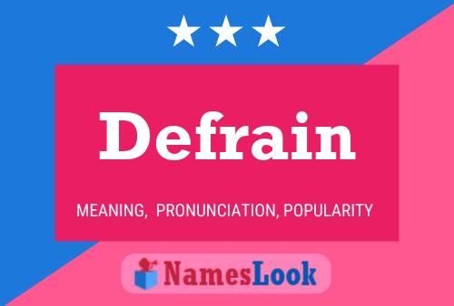 Defrain Namensposter