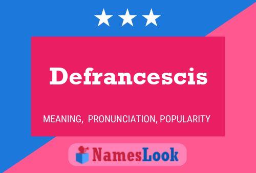 Defrancescis Namensposter