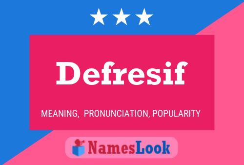 Defresif Namensposter