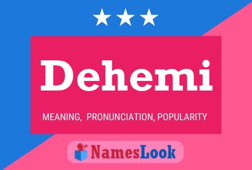 Dehemi Namensposter