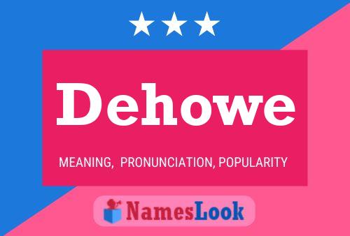 Dehowe Namensposter