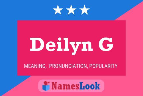 Deilyn G Namensposter