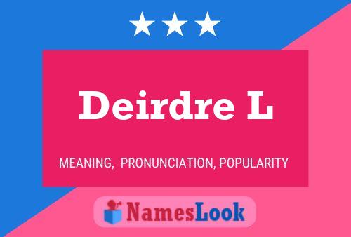 Deirdre L Namensposter