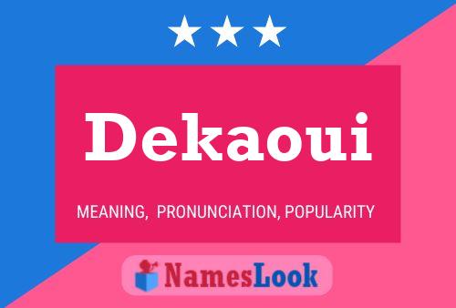 Dekaoui Namensposter