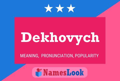 Dekhovych Namensposter