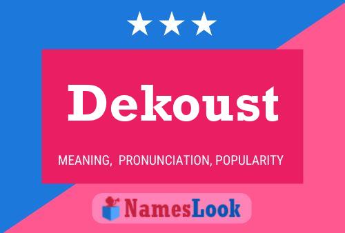 Dekoust Namensposter