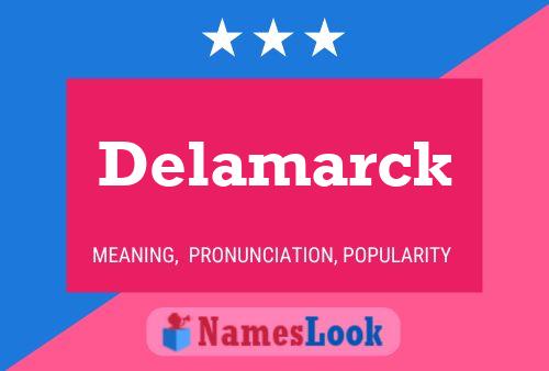 Delamarck Namensposter