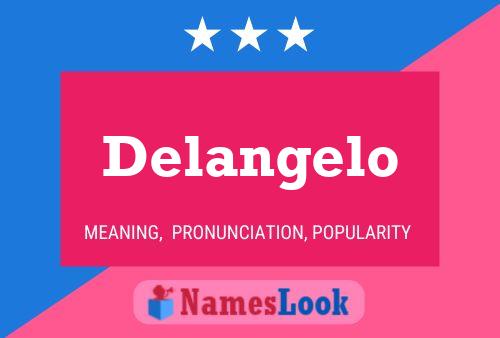 Delangelo Namensposter