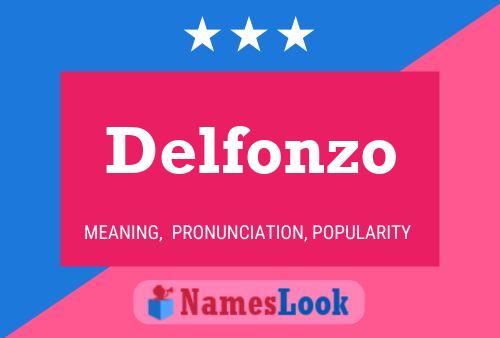 Delfonzo Namensposter