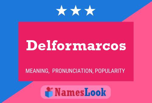 Delformarcos Namensposter