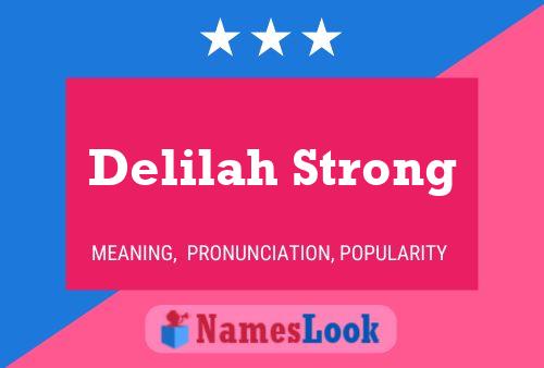 Delilah Strong Namensposter