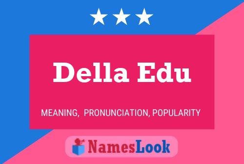 Della Edu Namensposter