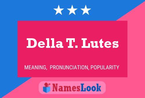 Della T. Lutes Namensposter