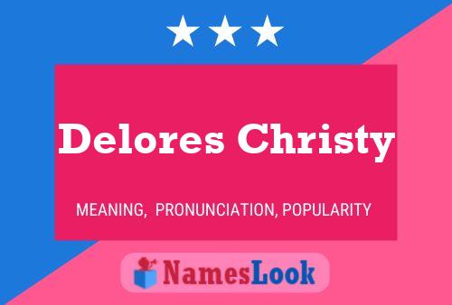 Delores Christy Namensposter