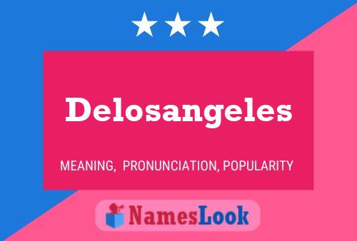 Delosangeles Namensposter