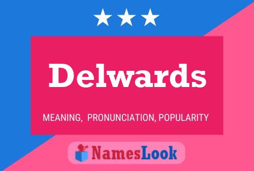 Delwards Namensposter