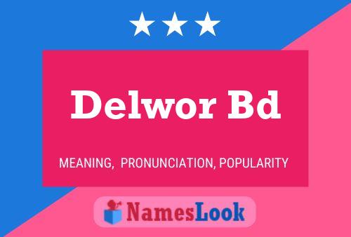 Delwor Bd Namensposter