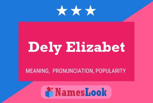 Dely Elizabet Namensposter