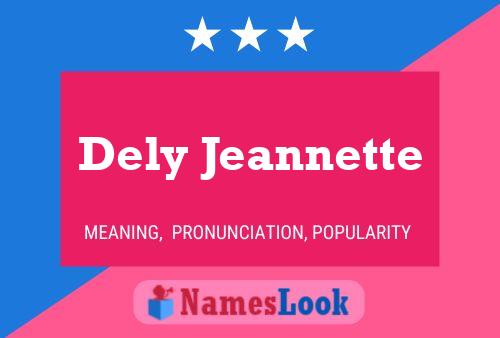 Dely Jeannette Namensposter