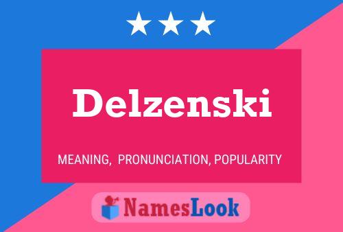 Delzenski Namensposter