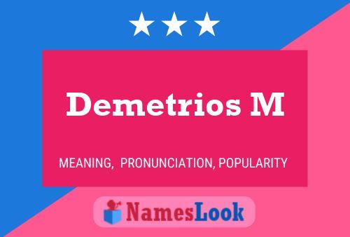 Demetrios M Namensposter