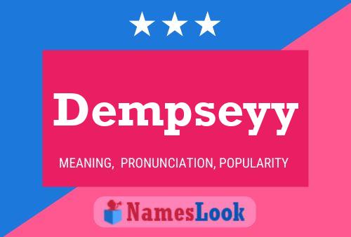 Dempseyy Namensposter