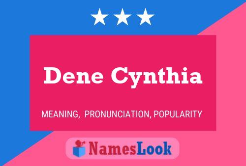 Dene Cynthia Namensposter