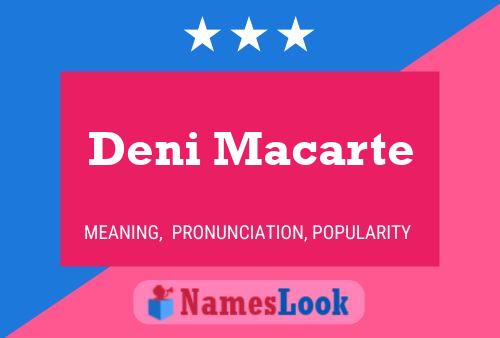 Deni Macarte Namensposter