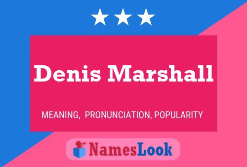 Denis Marshall Namensposter