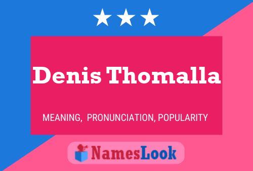 Denis Thomalla Namensposter