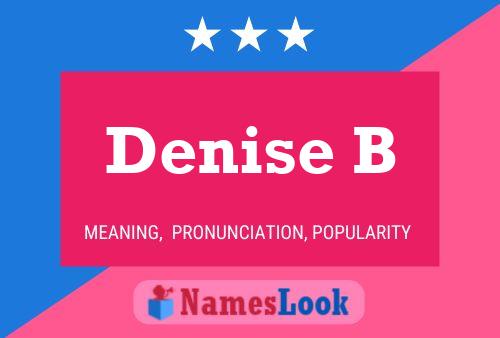 Denise B Namensposter