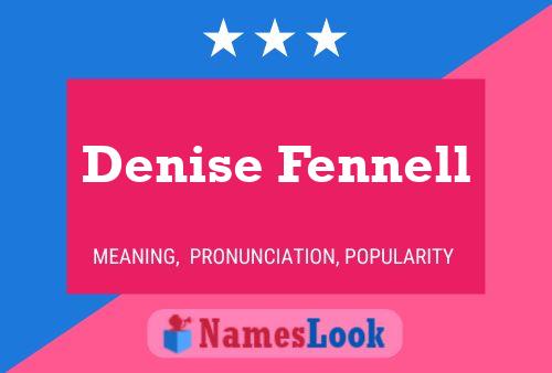 Denise Fennell Namensposter