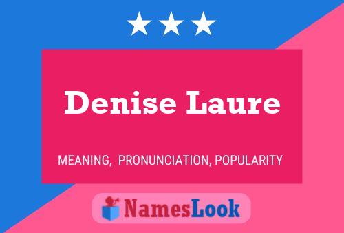 Denise Laure Namensposter