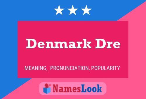 Denmark Dre Namensposter