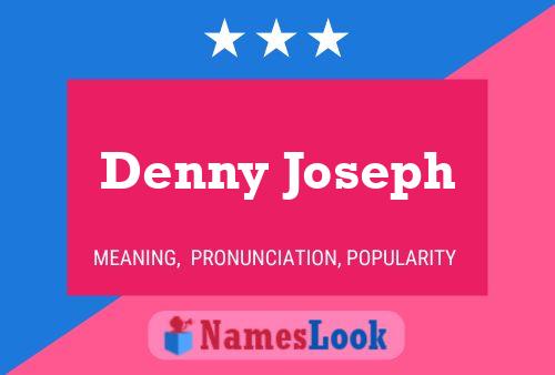 Denny Joseph Namensposter