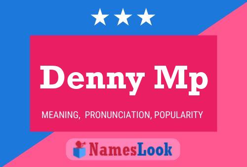 Denny Mp Namensposter