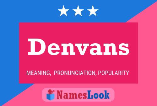 Denvans Namensposter