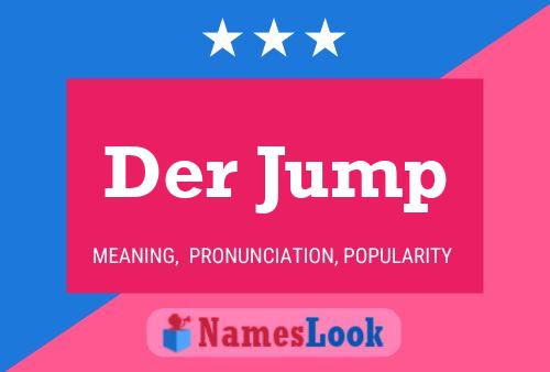 Der Jump Namensposter