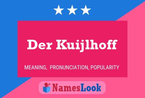 Der Kuijlhoff Namensposter