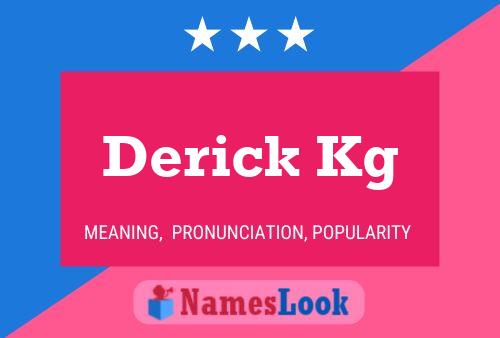 Derick Kg Namensposter