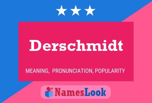 Derschmidt Namensposter