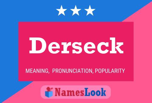 Derseck Namensposter