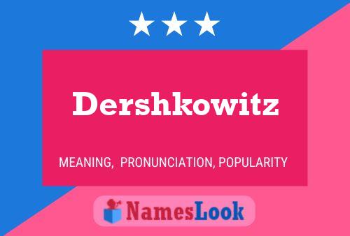 Dershkowitz Namensposter