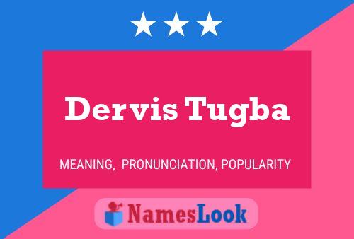 Dervis Tugba Namensposter