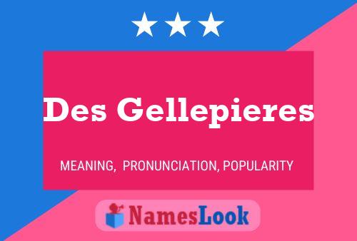 Des Gellepieres Namensposter