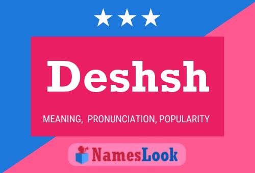 Deshsh Namensposter