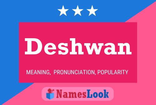 Deshwan Namensposter