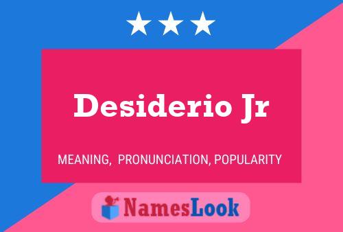 Desiderio Jr Namensposter